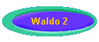 Waldo 2