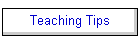 Teaching Tips