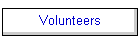 Volunteers