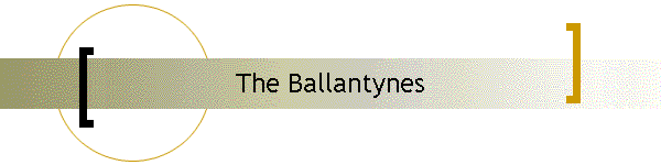 The Ballantynes