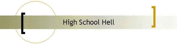 High School Hell