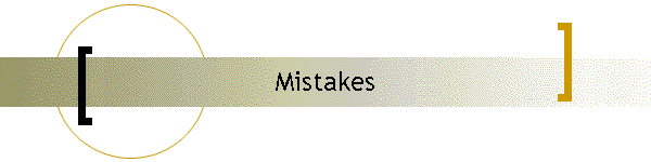 Mistakes