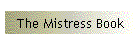 The Mistress Book
