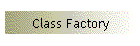 Class Factory