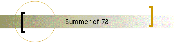 Summer of 78