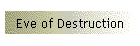 Eve of Destruction