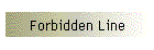 Forbidden Line