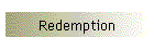 Redemption
