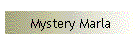 Mystery Marla