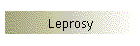 Leprosy