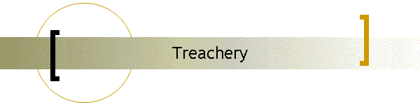 Treachery