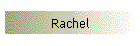 Rachel