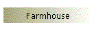 Farmhouse