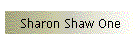 Sharon Shaw One