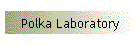 Polka Laboratory