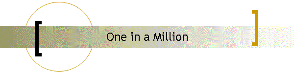One in a Million