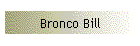Bronco Bill