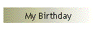 My Birthday