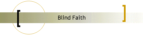 Blind Faith