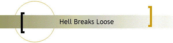 Hell Breaks Loose