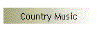 Country Music