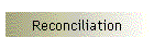 Reconciliation