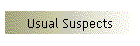 Usual Suspects