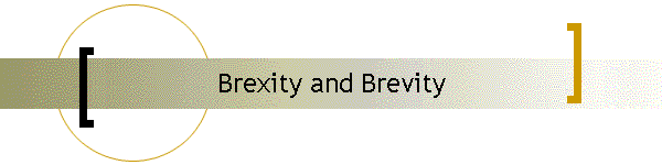 Brexity and Brevity
