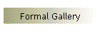 Formal Gallery