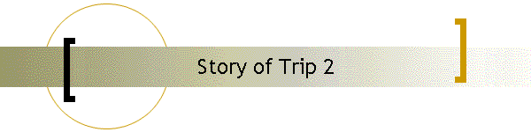 Story of Trip 2