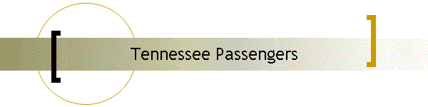 Tennessee Passengers