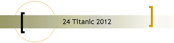 24 Titanic 2012