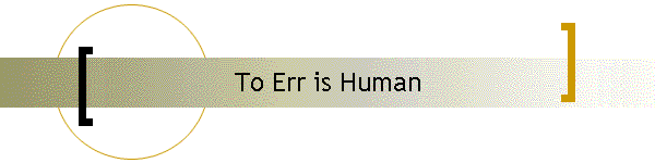 To Err is Human