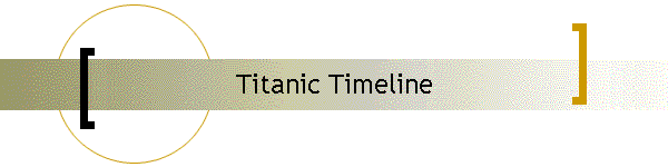 Titanic Timeline