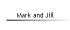 Mark and Jill